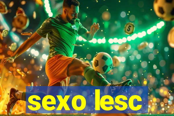 sexo lesc